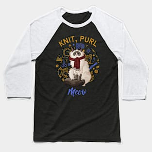 Knit, purl, Meow - Ragdoll with Scarf Baseball T-Shirt